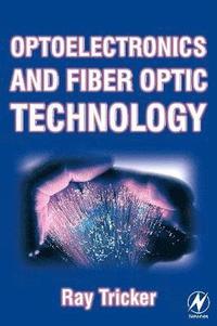bokomslag Optoelectronics and Fiber Optic Technology