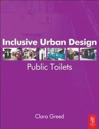 bokomslag Inclusive Urban Design: Public Toilets