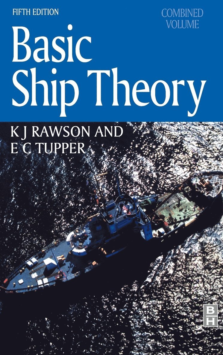 Basic Ship Theory, Combined Volume 1