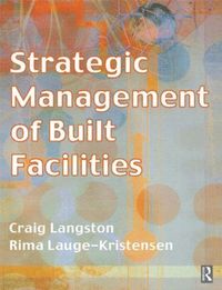 bokomslag Strategic Management of Built Facilities