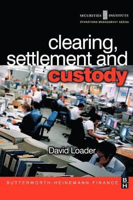 Clearing, Settlement and Custody 1