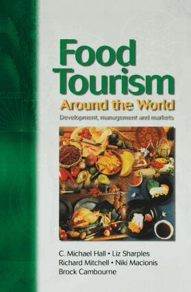 C. Michael Hall, Liz Sharples, Richard Mitchell, Niki Macionis, Brock Cambourne - Food Tourism Around The World, Häftad