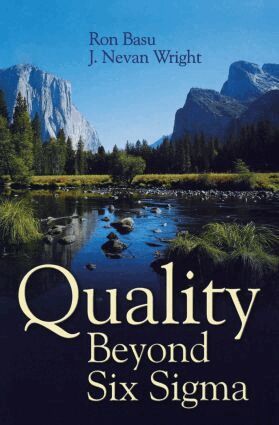 Ron Basu, J. Nevan Wright - Quality Beyond Six Sigma, Häftad
