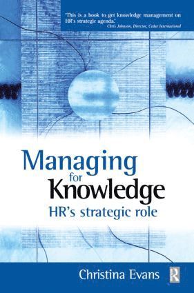 Christina Evans - Managing for Knowledge, Häftad