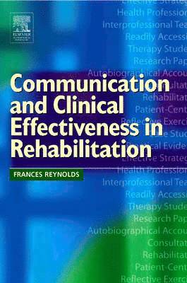 bokomslag Communication and Clinical Effectiveness in Rehabilitation