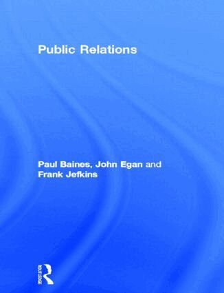 Paul Baines, John Egan, Frank Jefkins - Public Relations, Häftad