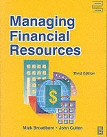 Mick Broadbent, John Cullen - Managing Financial Resources, Häftad