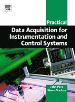 John Park, Steve Mackay - Practical Data Acquisition for Instrumentation and Control Systems, Häftad