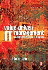 bokomslag Value-Driven IT Management