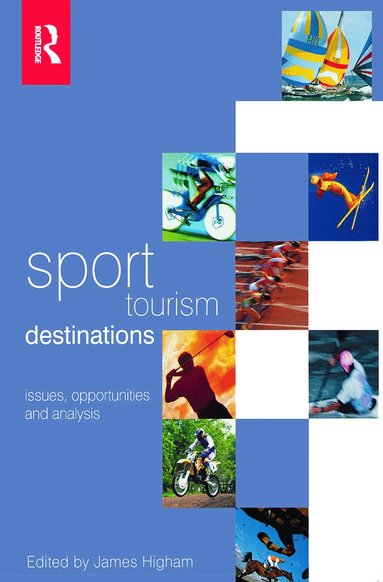 James Higham - Sport Tourism Destinations, Häftad