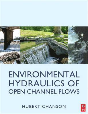 bokomslag Environmental Hydraulics for Open Channel Flows