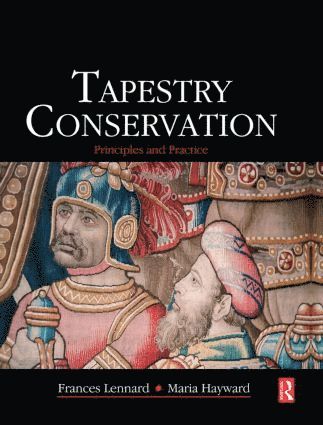 bokomslag Tapestry Conservation: Principles and Practice