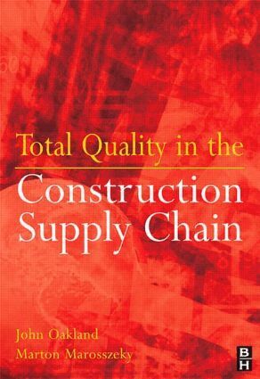 John S Oakland, Marton Marosszeky - Total Quality in the Construction Supply Chain, Häftad