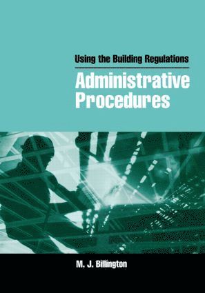 bokomslag Using the Building Regulations: Administrative Procedures