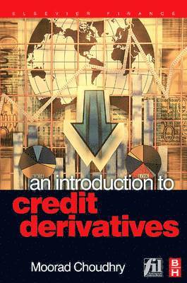 Moorad Choudhry - An Introduction to Credit Derivatives, Inbunden