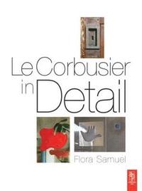 bokomslag Le Corbusier in Detail
