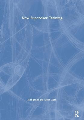 John Jones, Chris Chen - New Supervisor Training, Häftad