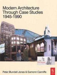 bokomslag Modern Architecture Through Case Studies 1945 to 1990
