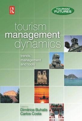 Dimitrios Buhalis, Carlos Costa - Tourism Management Dynamics, Inbunden