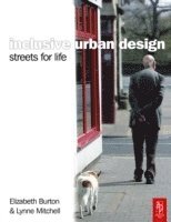 Elizabeth Burton, Lynne Mitchell - Inclusive Urban Design: Streets For Life, Häftad