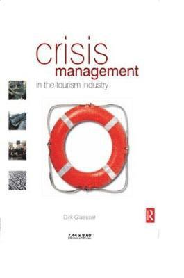 Crisis Management in the Tourism Industry 1