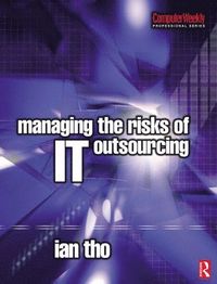 bokomslag Managing the Risks of IT Outsourcing