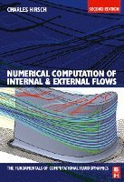 Numerical Computation of Internal and External Flows: The Fundamentals of Computational Fluid Dynamics 1