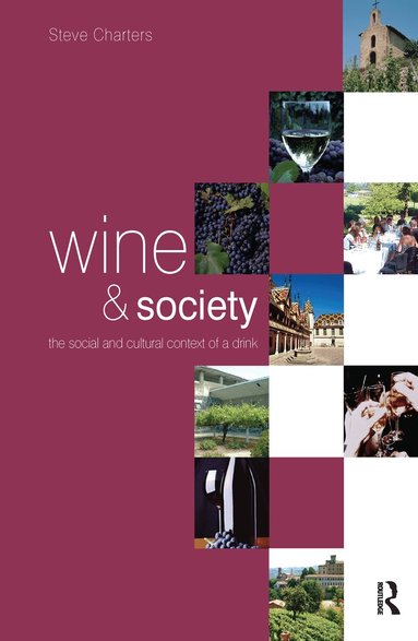 Steve Charters - Wine and Society, Inbunden
