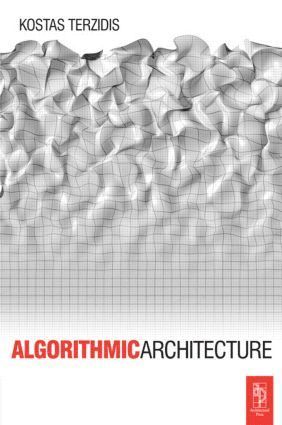 Kostas Terzidis - Algorithmic Architecture, Häftad
