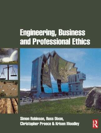 Simon Robinson, Ross Dixon, Christopher Preece, Kris Moodley - Engineering, Business & Professional Ethics, Häftad
