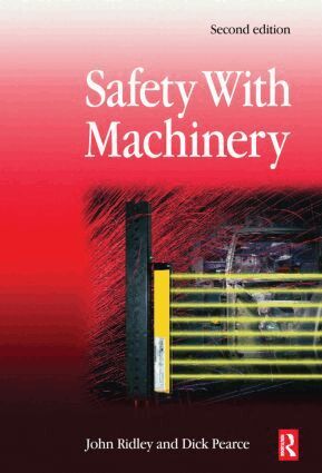 John Ridley, Dick Pearce - Safety with Machinery, Inbunden