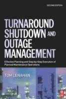 bokomslag Turnaround, Shutdown and Outage Management