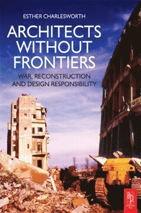 Esther Charlesworth - Architects Without Frontiers, Häftad