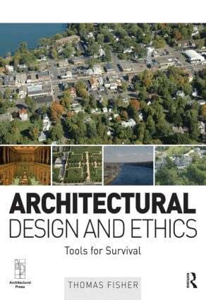 Thomas Fisher - Architectural Design and Ethics, Häftad