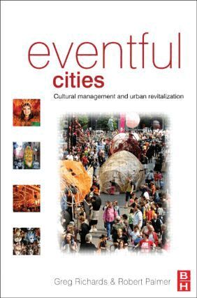 Greg Richards, Robert Palmer - Eventful Cities, Häftad
