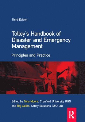 Tony Moore, Raj Lakha - Tolley's Handbook of Disaster and Emergency Management, Inbunden
