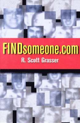 R. Scott Grasser - FINDsomeone.com, Häftad