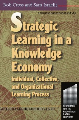Strategic Learning in a Knowledge Economy 1