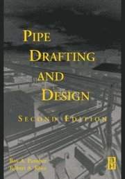 Roy A. Parisher - Pipe Drafting and Design, Häftad