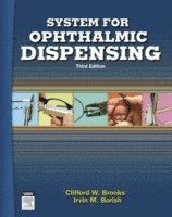 Clifford W. Brooks, Irvin Borish - Brooks, C: System for Ophthalmic Dispensing, Inbunden