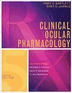 Jimmy D. Bartlett, Siret D. Jaanus - Clinical Ocular Pharmacology, Inbunden