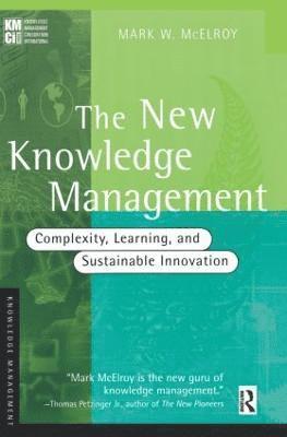 Mark W. McElroy - New Knowledge Management, Häftad