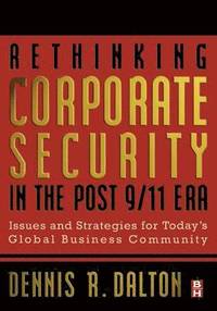 bokomslag Rethinking Corporate Security in the Post-9/11 Era