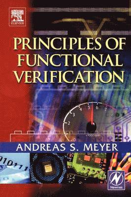 Andreas Meyer, <br>Cadence Design Systems) Meyer, Andreas (Verification Architect - Principles of Functional Verification, Häftad