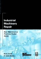 Ricky Smith, R. Keith Mobley - Industrial Machinery Repair, Häftad