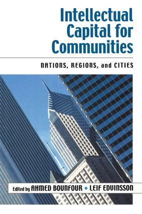 Ahmed Bounfour, Leif Edvinsson - Intellectual Capital for Communities, Häftad