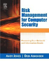 Andy Jones, Debi Ashenden - Risk Management for Computer Security, Häftad