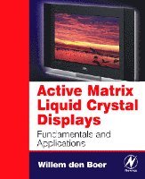 bokomslag Active Matrix Liquid Crystal Displays