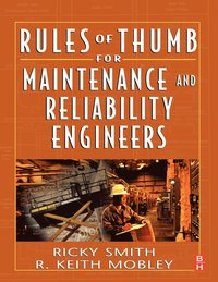 bokomslag Rules of Thumb for Maintenance and Reliability Engineers