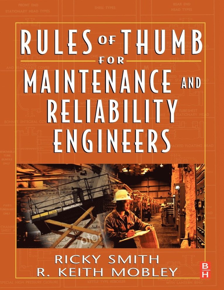 Rules of Thumb for Maintenance and Reliability Engineers 1